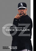 The Wit and Wisdom of Ozzie Guillen (Paperback) W769